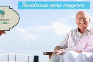 HOGAR SAN MIGUEL – RESIDENCIA PARA LA TERCERA EDAD